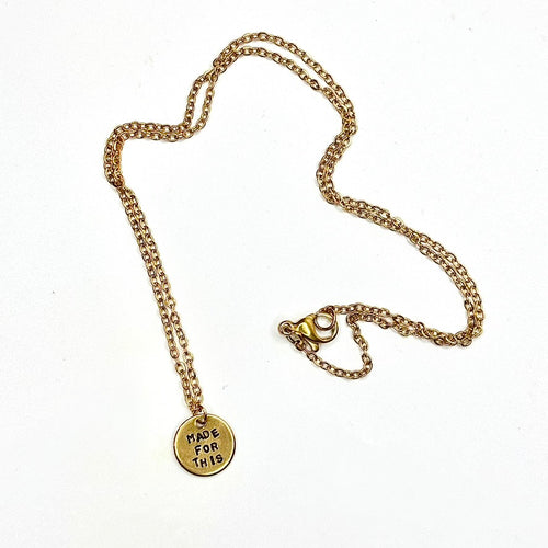 "Made For This" Necklace