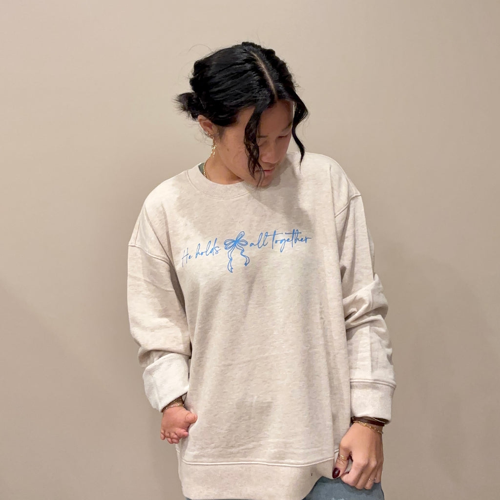 He holds all together sweatshirt
